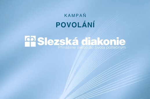 Kampaň POVOLÁNÍ Slezská diakonie
