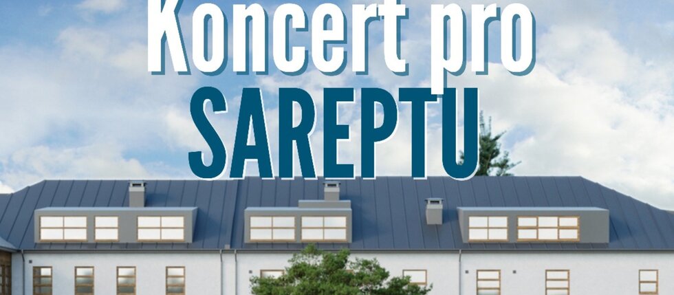 Zveme Vás na koncert pro SAREPTU!