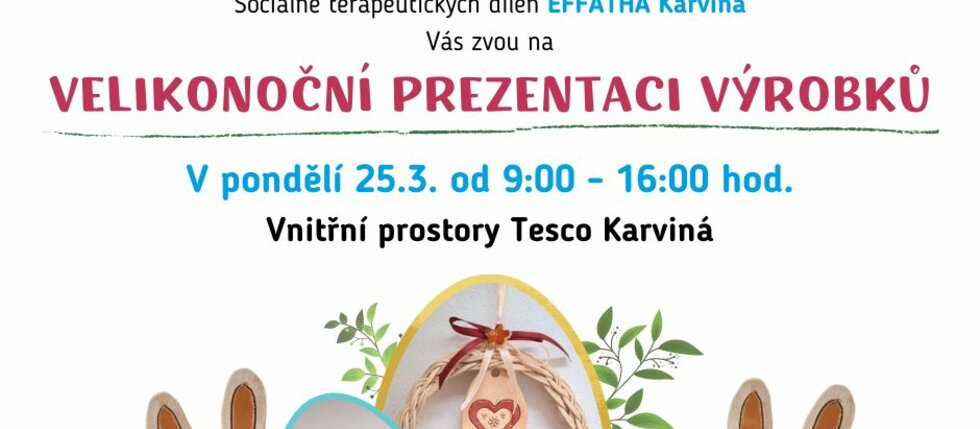 Velikonoční prezentace výrobků EFFATHA Karviná, sociálně terapeutických dílen